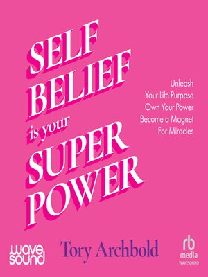 cover image of Self-Belief Is Your Superpower